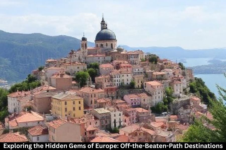 Exploring the Hidden Gems of Europe: Off-the-Beaten-Path Destinations.