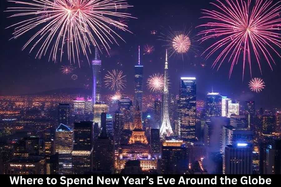 Where to Spend New Year’s Eve Around the Globe
