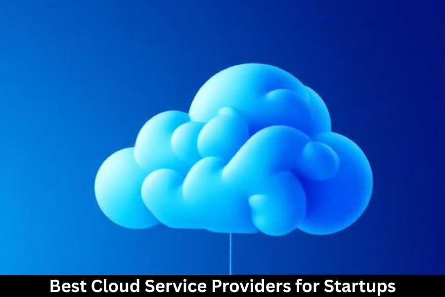 Best Cloud Service Providers for Startups